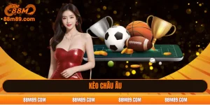 kèo châu âu